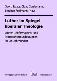 Luther im Spiegel liberaler Theologie