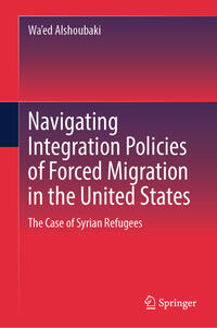 Navigating Integration Policies of Forced Migration in the United States