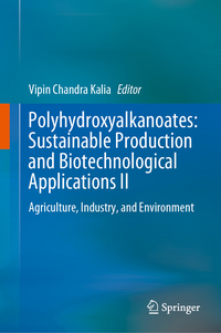 Polyhydroxyalkanoates: Sustainable Production and Biotechnological Applications II