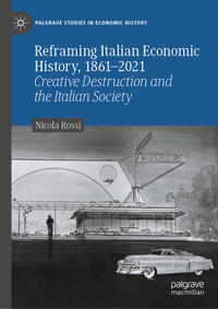 Reframing Italian Economic History, 1861–2021