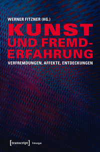 Kunst und Fremderfahrung