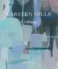 Carsten Gille . Lichtung