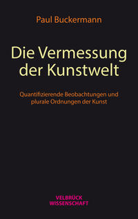 Die Vermessung der Kunstwelt