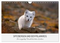 Spitzbergen und der Polarkreis (Wandkalender 2025 DIN A4 quer), CALVENDO Monatskalender