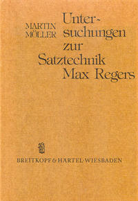 Untersuchungen zur Satztechnik Max Regers