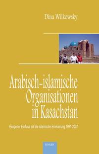 Arabisch-islamische Organisationen in Kasachstan