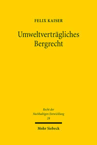 Umweltverträgliches Bergrecht