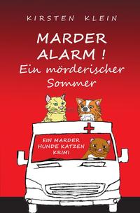 Marder-Hunde-Katzen-Krimi-Trilogie / Marder Alarm