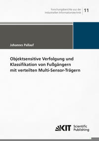 Objektsensitive Verfolgung und Klassifikation von Fußgängern mit verteilten Multi-Sensor-Trägern