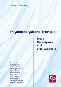 Psychoanalytische Therapie – Neue Paradigmen und alte Weisheit