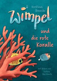 Wimpel und die rote Koralle