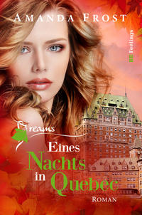 Dreams - Eines Nachts in Quebec