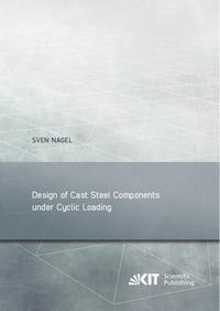 Design of Cast Steel Components under Cyclic Loading