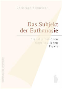 Das Subjekt der Euthanasie