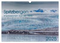 Spitzbergen - Impressionen aus der Arktis (Wandkalender 2025 DIN A3 quer), CALVENDO Monatskalender