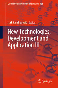 New Technologies, Development and Application III