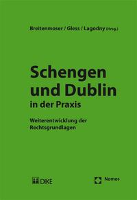 Schengen und Dublin in der Praxis.