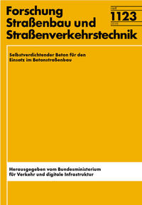 Selbstverdichtender Beton für den Einsatz im Betonstraßenbau