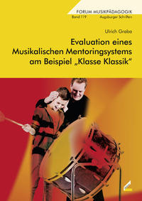 Evaluation eines Musikalischen Mentoringsystems am Beispiel „Klasse Klassik“