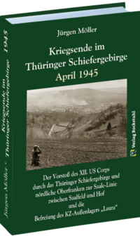 Kriegsende im Thüringer Schiefergebirge April 1945