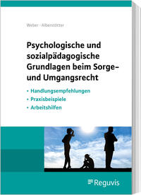 Psychologische und sozialpädagogische Grundlagen beim Sorge- und Umgangsrecht