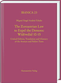 The Zoroastrian Law to Expel the Demons: Widewdad 10-15