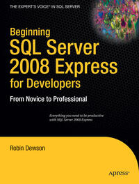 Beginning SQL Server 2008 Express for Developers