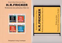 H. R. Fricker - Weltmeister der politischen Mail-Art