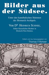 Die Maritime Bibliothek / Heinrich Schnee - "Bilder aus der Südsee."