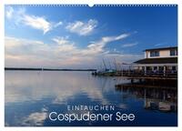 EINTAUCHEN - Cospudener See (Wandkalender 2025 DIN A2 quer), CALVENDO Monatskalender