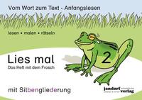 Lies mal 2 (mit Silbengliederung) - Das Heft mit dem Frosch