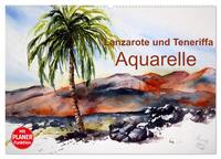 Lanzarote und Teneriffa - Aquarelle (Wandkalender 2025 DIN A2 quer), CALVENDO Monatskalender