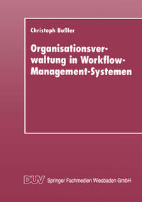 Organisationsverwaltung in Workflow-Management-Systemen