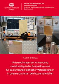 Untersuchungen zur Anwendung strukturintegrierter Resonatorarrays für das Erkennen stofflicher Veränderungen in polymerbasierten Leichtbaumaterialien