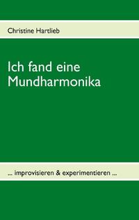 Ich fand eine Mundharmonika