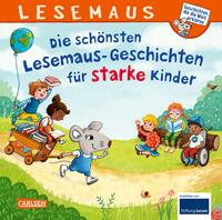 LESEMAUS Sonderbände: Die schönsten Lesemaus-Geschichten für starke Kinder