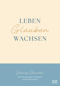 Leben. Glauben. Wachsen.