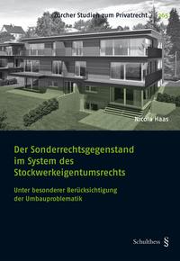 Der Sonderrechtsgegenstand im System des Stockwerkeigentumsrechts