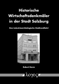 Historische Wirtschaftsdenkmäler in der Stadt Salzburg