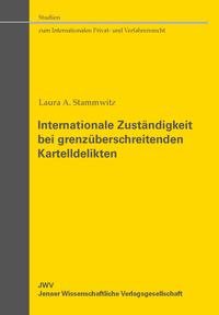 Internationale Zuständigkeit bei grenzüberschreitenden Kartelldelikten