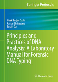 Principles and Practices of DNA Analysis: A Laboratory Manual for Forensic DNA Typing