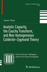 Analytic Capacity, the Cauchy Transform, and Non-homogeneous Calderón–Zygmund Theory