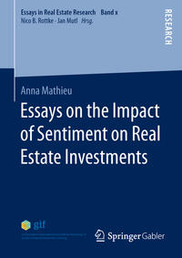 Essays on the Impact of Sentiment on Real Estate Investments