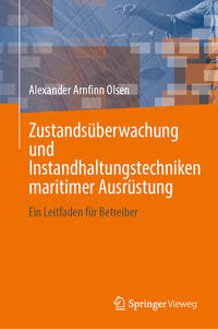 Zustandsüberwachung und Instandhaltungstechniken maritimer Ausrüstung