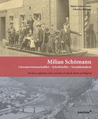 Milian Schömann: Literaturwissenschaftler – Schriftsteller – Sozialdemokrat