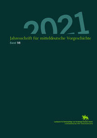 Jahresschrift für mitteldeutsche Vorgeschichte / Jahresschrift für Mitteldeutsche Vorgeschichte (Band 98)