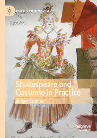 Shakespeare and Costume in Practice