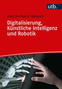 Digitalisierung, Künstliche Intelligenz und Robotik