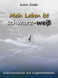 Mein Leben ist schwarz - weiß