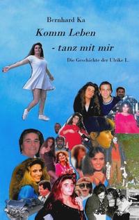 Komm Leben - tanz mit mir